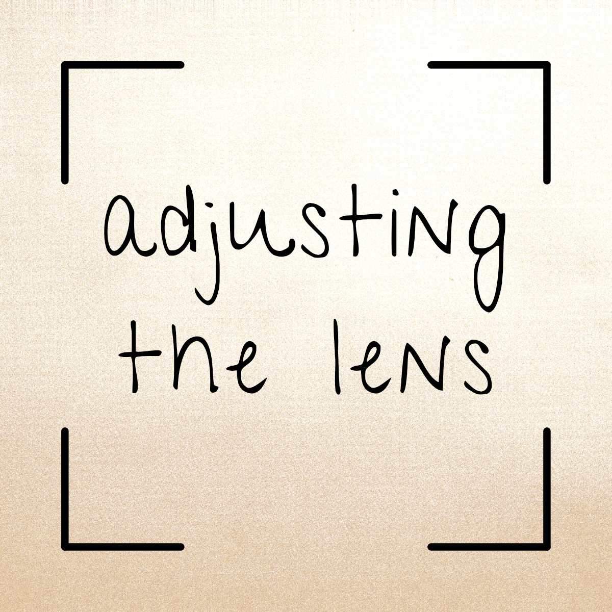 Adjusting the Lens